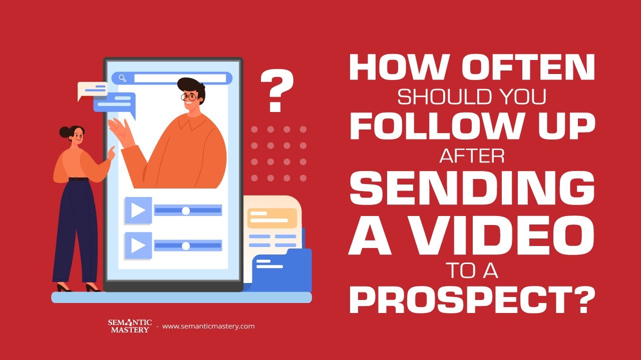 Mastering Follow-Up Strategies for SEO Prospects - Semantic Mastery