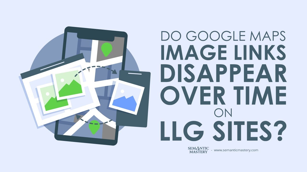 Permanent Fix for Google Maps Image Links - Semantic Mastery
