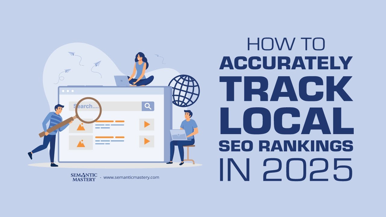 Tracking Local Rankings: What Actually Reflects Performance - Semantic ...